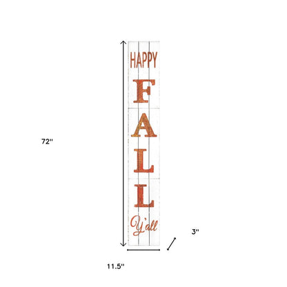 72" White And Orange Solid Wood Happy Fall Porch Sign HomeRoots