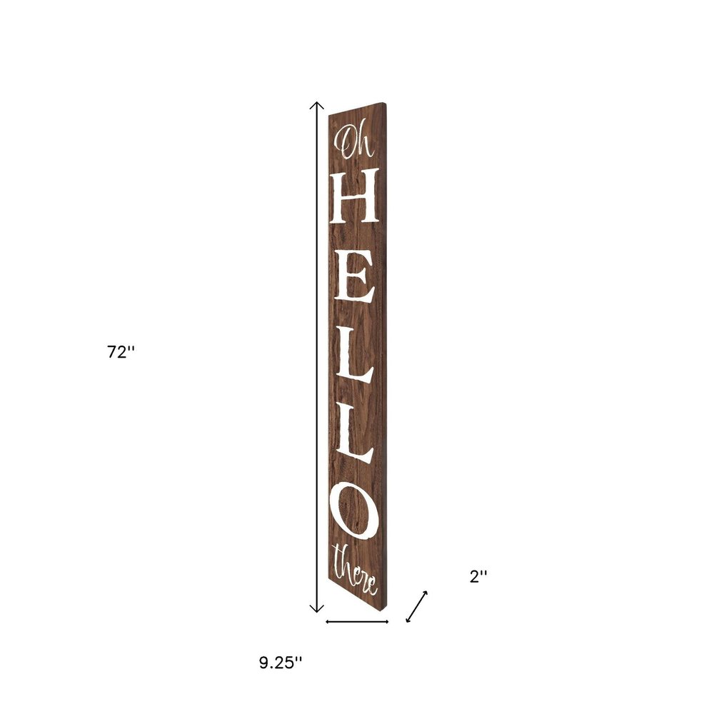 72" Brown And White Solid Wood Hello Porch Sign HomeRoots