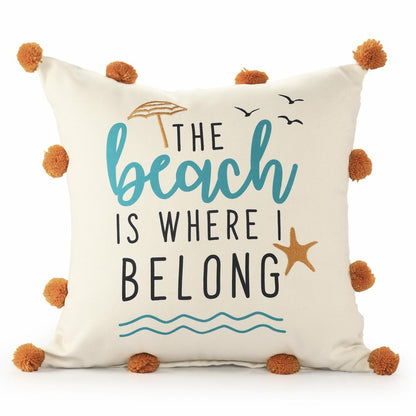 18" Beige And Orange The Beach is Where I Belong Throw Pillow