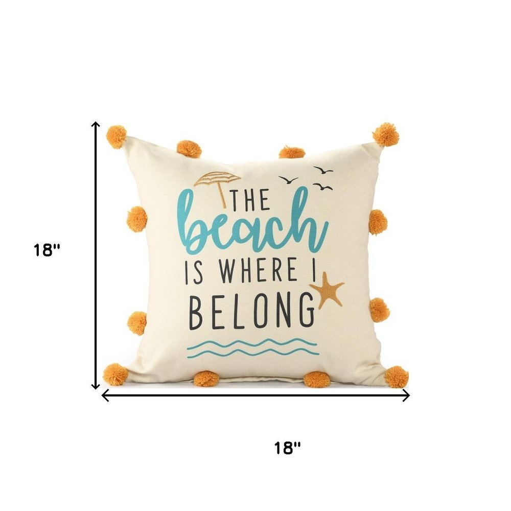 18" Beige And Orange The Beach is Where I Belong Throw Pillow — view 1